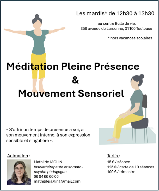 Affiche présentant les ateliers hebdomadaires de méditation pleine présence et mouvement sensoriel